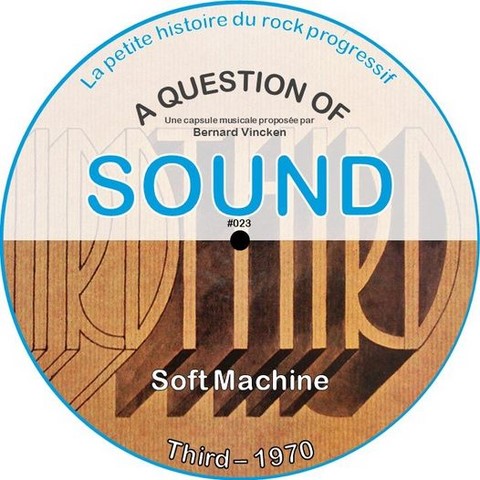 A QUESTION OF SOUND # 023 - Third, troisième et double album en quatre suites d’un trio en tension