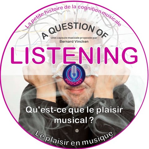 A QUESTION OF LISTENING # 021 - La musique doit humblement chercher à faire plaisir…